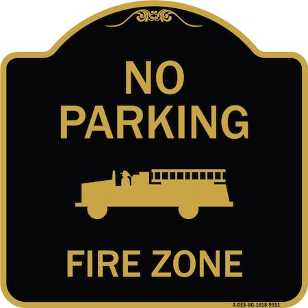 Signmission Designer Series-No Parking Fire Zone With Fire Truck Graphic, 18" x 18", BG-1818-9951 A-DES-BG-1818-9951